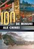 100 de minuni ale chinei -  