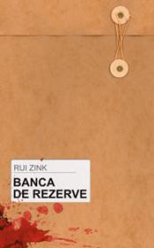 Banca de rezerve - Rui Zink