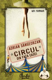 Circul din fata casei - Editia a II-a - Adrian Sangeorzan