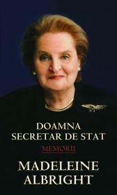 Doamna Secretar de Stat - Madeleine Albright