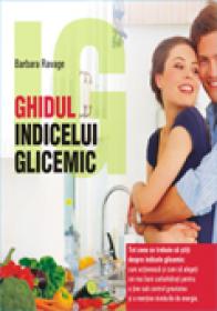 Ghidul indicelui glicemic - Barbara Ravage