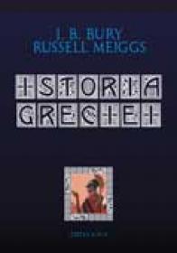 Istoria greciei / hardcover - J.b. Bury, Russell Meiggs