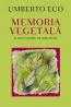 Memoria vegetala - Umberto Eco