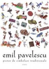 Pictor De Simboluri Traditionale Romanesti - Emil Pavelescu