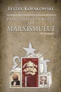 Principalele curente ale marxismului - Vol. I, Fondatorii - Leszek Ko?akowski