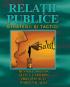 Relatii publice - Strategii si tactici - Dennis L. Wilcox, Glen T. Cameron, Phillip H. Ault, Warren K. Agee