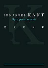 Spre pacea eterna - Immanuel Kant