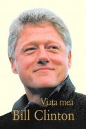 Viata mea - Bill Clinton
