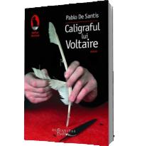 Caligraful lui Voltaire - Santis, Pablo de