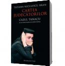 Cartea judecatorilor. Cazul Tanacu - Niculescu Bran, Tatiana