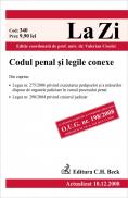 Codul penal si legile conexe (actualizat la 10.12.2008). Cod 340 - Editie coordonata de prof. univ. dr. Valerian Cioclei