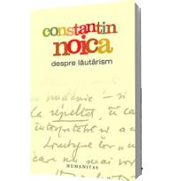 Despre lautarism - Constantin Noica