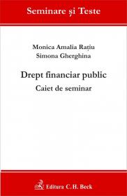 Drept financiar public. Caiet de seminar - Ratiu Monica Amalia , Gherghina Simona