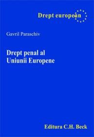 Drept penal al Uniunii Europene - Paraschiv Gavril