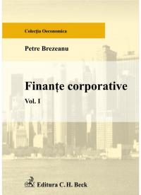 Finante corporative. Volumul I - Brezeanu Petre