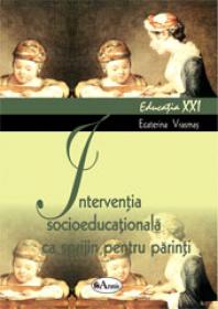 Interventia socio-educationala ca sprijin pentru parinti - L. Stan , Ecaterina Vrasmas , Silvia Draghicesu , Florenta Draghicescu , A. Stoicescu