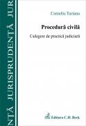 Procedura civila. Culegere de practica judiciara - Turianu Corneliu