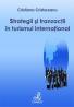 Strategii si tranzactii in turismul international - Cristureanu Cristina