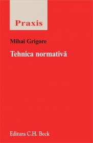 Tehnica normativa - Grigore Mihai