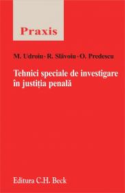 Tehnici speciale de investigare in justitia penala - Predescu Ovidiu , Udroiu Mihail , Slavoiu Radu