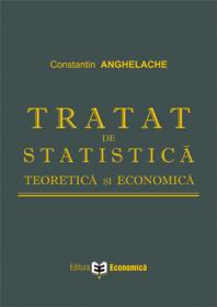 Tratat de statistica teoretica si economica - Constantin Anghelache
