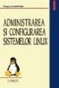 Administrarea si configurarea sistemelor Linux - Dragos Acostachioaie