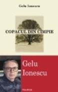 Copacul din cimpie - Gelu Ionescu