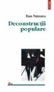 Deconstructii populare - Dan Petrescu