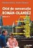 Ghid de conversatie roman-olandez (editia a II-a, revazuta) - Daniela Irimia, Sorin Ciutacu