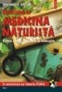 Incursiune in medicina naturista. Editia a IX-a (2 vol.) - Speranta Anton