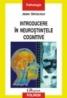 Introducere in neurostiintele cognitive - Jean Delacour