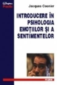 Introducere in psihologia emotiilor si a sentimentelor - Jacques Cosnier