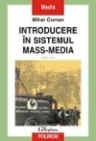 Introducere in sistemul mass-media (editia a II-a) - Mihai Coman