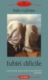 Iubiri dificile - Italo Calvino
