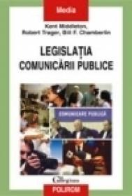 Legislatia comunicarii publice - Kent R. Middleton, Robert Trager, Bill F. Chamberlin