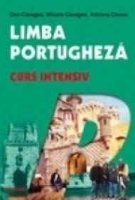 Limba portugheza. Curs intensiv - Dan Caragea, Mioara Caragea, Adriana Ciama