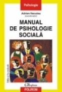 Manual de psihologie sociala (Editia a II-a) - Adrian Neculau