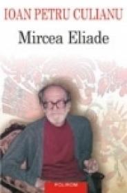 Mircea Eliade - Ioan Petru Culianu