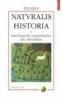 Naturalis historia. Enciclopedia cunostintelor din Antichitate. Volumul al V-lea: Medicina si farmacologie - Plinius