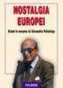 Nostalgia Europei. Volum in onoarea lui Alexandru Paleologu - Cristian Badilita (coordonator), Tudorel Urian (coordonator)
