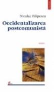 Occidentalizarea postcomunista - Nicolae Filipescu