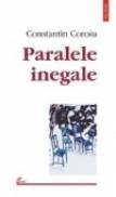 Paralele inegale - Constantin Coroiu