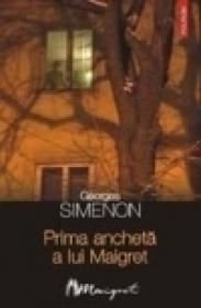 Prima ancheta a lui Maigret - Georges Simenon