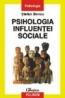 Psihologia influentei sociale - Stefan Boncu