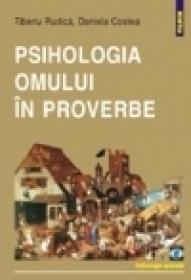 Psihologia omului in proverbe - Tiberiu Rudica, Daniela Costea