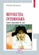 Revolutia interioara. Cartea respectului de sine - Gloria Steinem