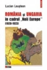 Romania si Ungaria in cadrul ?Noii Europe? (1920-1923) - Lucian Leustean