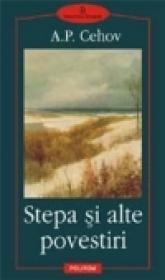 Stepa si alte povestiri - A. P. Cehov