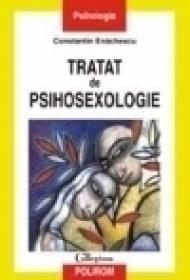 Tratat de psihosexologie - Constantin Enachescu