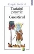 Tratatul practic. Gnosticul (editia a II-a) - Evagrie Ponticul